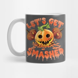 Lets Get Smashed Scary Pumpkin Halloween 2017 10/31 Mug